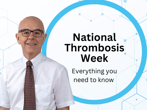 National Thrombosis Week - 5 to 10 May - let's talk clots